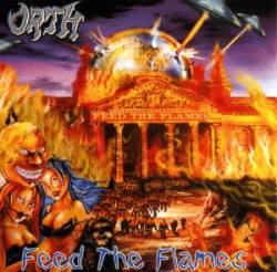 Orth : Feed The Flames